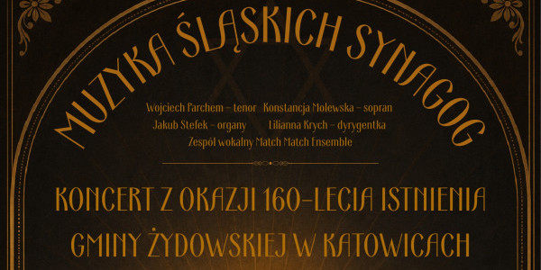 Zaproszenie na koncert z okazji 160-lecia istnienia Gminy Żydowskiej w Katowicach